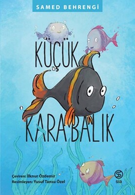 Küçük Kara Balık - Sia Kitap