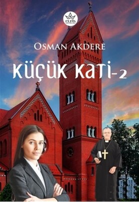 Küçük Kati - 2 - Elpis Yayınları