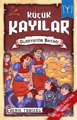 Küçük Kayılar 2 - Gladyatör Batağı - 1