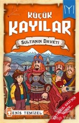 Küçük Kayılar - Sultanın Daveti - Timaş Çocuk