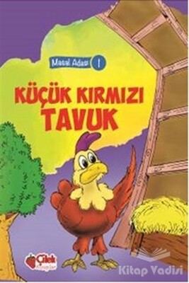 Küçük Kırmızı Tavuk - Çilek Yayınları