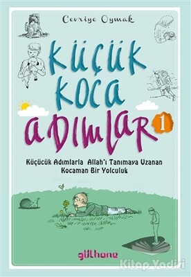 Küçük Koca Adımlar 1 - Gülhane Yayınları