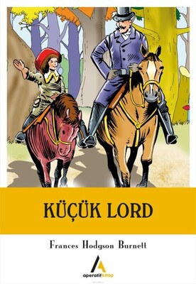 Küçük Lord - Aperatif Kitap Yayınları