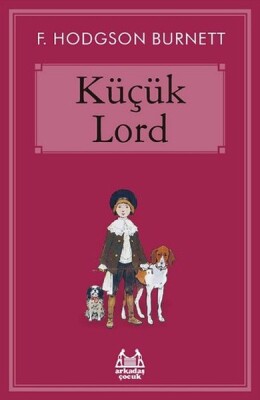 Küçük Lord - Arkadaş Yayınları