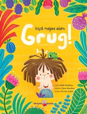 Küçük Mağara Adamı Grug! - Okuyan Koala