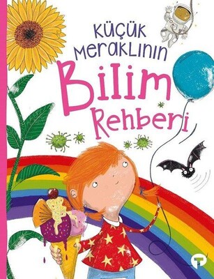 Küçük Meraklının Bilim Rehberi - Turkuvaz Kitap