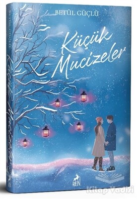 Küçük Mucizeler (Ciltli) - Ren Kitap