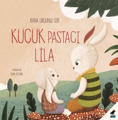 Küçük Pastacı Lila - Kara Karga Yayınları