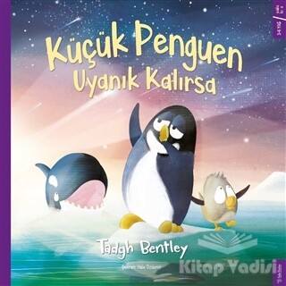 Küçük Penguen Uyanık Kalırsa - Sola Kidz