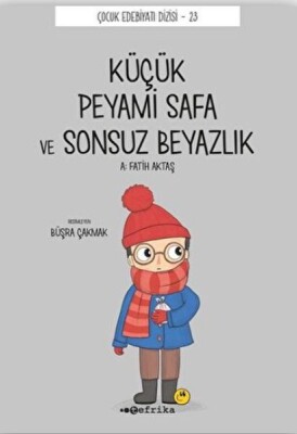 Küçük Peyami Safa ve Sonsuz Beyazlık - Tefrika Yayınevi