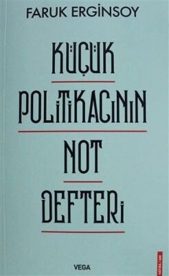 Küçük Politikacının Not Defteri - 1