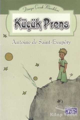 Parıltı Yayınları - Küçük Prens - Dünya Çocuk Klasikleri