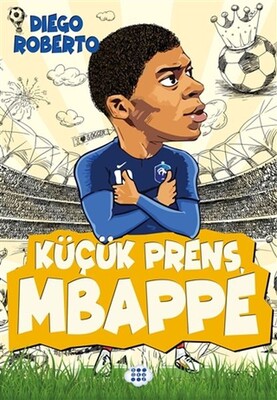 Küçük Prens Mbappe - Dokuz Yayınları