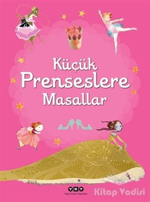 Küçük Prenseslere Masallar - Yapı Kredi Yayınları