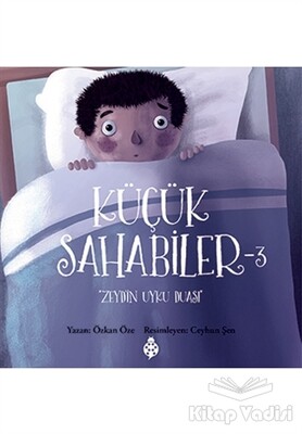 Küçük Sahabiler 3: Zeyd'in Uyku Duası - 2