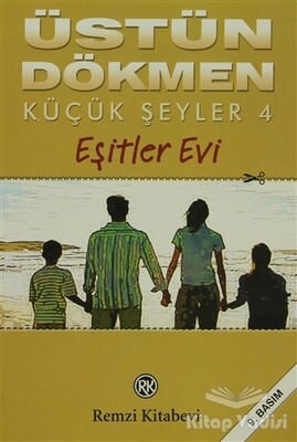 Küçük Şeyler 4 Eşitler Evi - Remzi Kitabevi