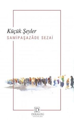 Küçük Şeyler - Dekalog Yayınları