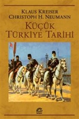 Küçük Türkiye Tarihi - İletişim Yayınları