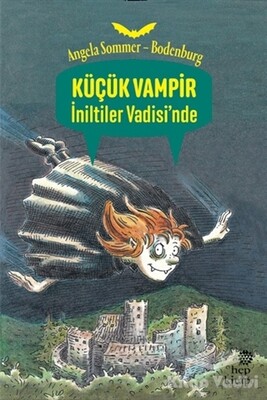 Küçük Vampir İniltiler Vadisi’nde - Hep Kitap