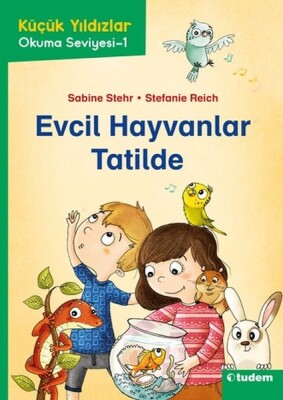Küçük Yıldızlar: Evcil Hayvanlar Tatilde - Tudem Yayınları
