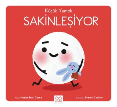 Küçük Yumak – Sakinleşiyor - 1001 Çiçek Kitaplar