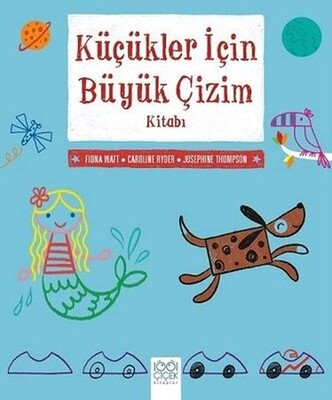 Küçükler İçin Büyük Çizim Kitabı - 1001 Çiçek Kitaplar