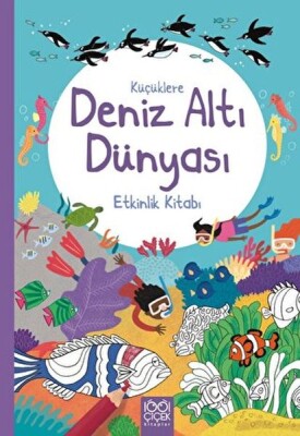 Küçüklere Deniz Altı Dünyası Etkinlik Kitabı - 1001 Çiçek Kitaplar