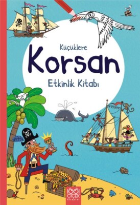 Küçüklere Korsan Etkinlik Kitabı - 1001 Çiçek Kitaplar