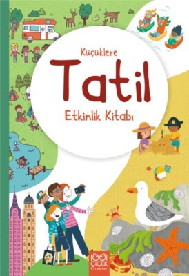 Küçüklere Tatil Etkinlik Kitabı - 1001 Çiçek Kitaplar