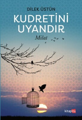 Kudretini Uyandır - Milat - Kitapita