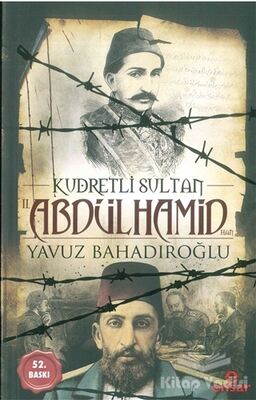 Kudretli Sultan 2. Abdülhamid Han - 1