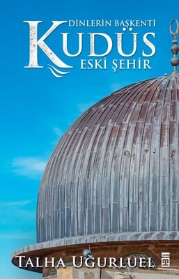 Kudüs 2-Eski Şehir - Timaş Yayınları
