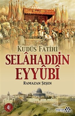 Kudüs Fatihi Selahaddin Eyyübi - Yeditepe Yayınevi