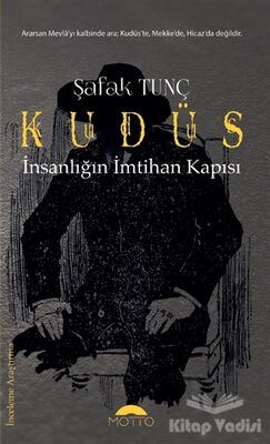 Kudüs - İnsanlığın İmtihan Kapısı - 1