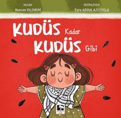 Kudüs Kadar Kudüs Gibi - Çınaraltı Yayınları