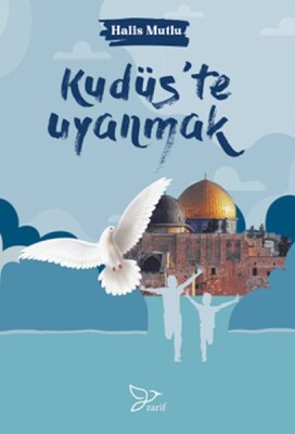 Kudüs’te Uyanmak - Rağbet Yayınları