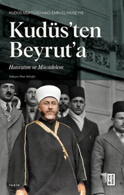 Kudüs'ten Beyrut'a - Ketebe Yayınları