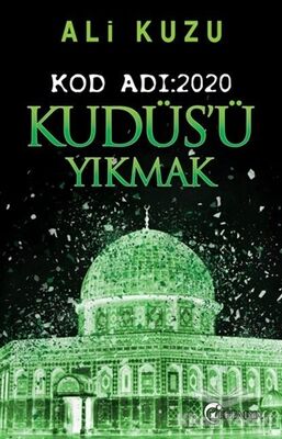 Kudüs’ü Yıkmak - Kod Adı: 2020 - 1