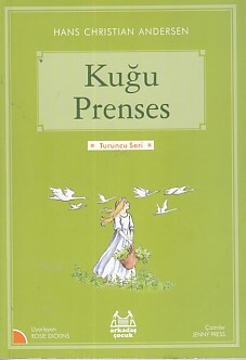 Kuğu Prenses - Arkadaş Yayınları