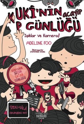 Kuki’nin Acayip Günlüğü 4 / Işıklar ve Kamera ! - Nemesis Kitap