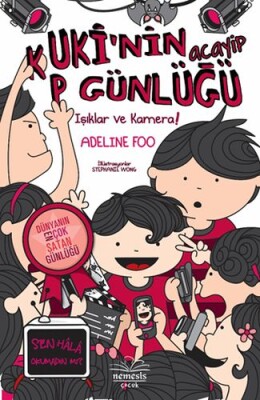 Kuki’nin Acayip Günlüğü - Işıklar ve Kamera -4- (Ciltli) - Nemesis Kitap