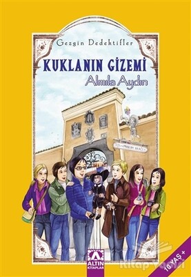 Kuklanın Gizemi - Gezgin Dedektifler - Altın Kitaplar Yayınevi