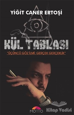 Kül Tablası - Motto