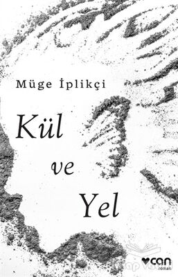 Kül ve Yel - 1