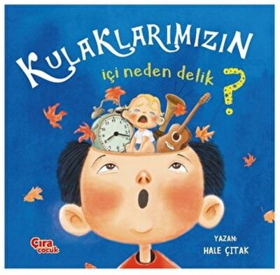 Kulaklarımızın İçi Neden Delik? - Çıra Çocuk