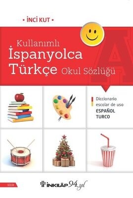 Kullanımlı İspanyolca Türkçe Okul Sözlüğü - İnkılap Kitabevi