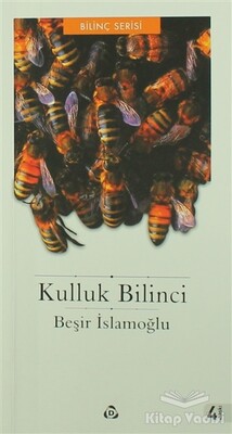 Kulluk Bilinci - Düşün Yayıncılık