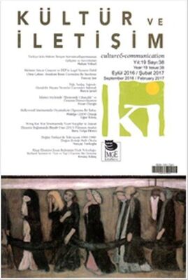 Kültür ve İletişim (Eylül 2016 - Şubat 2017) Sayı:38 - 1