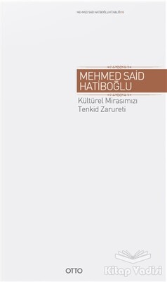 Kültürel Mirasımızı Tenkid Zarureti - Otto Yayınları