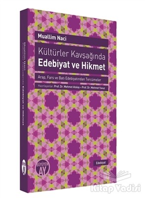 Kültürler Kavşağında Edebiyat ve Hikmet - Büyüyen Ay Yayınları